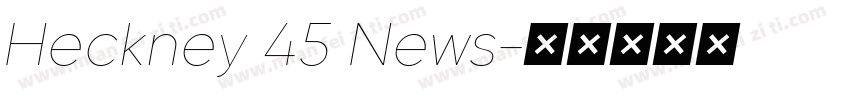 Heckney 45 News字体转换